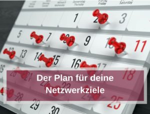Der Plan für deine Netzwerkziele © Sashkin-Fotolia.com